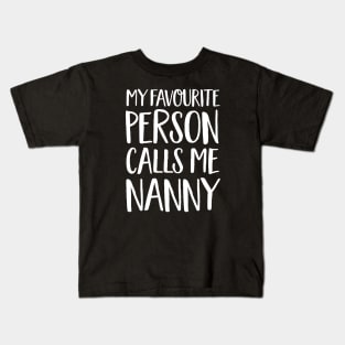 Nan Gift - My Favourite Person Calls Me Nanny Kids T-Shirt